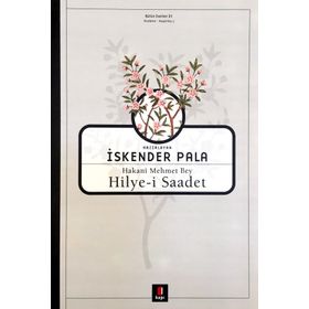HAKANÎ MEHMET BEY HILYE-I SAADET - İSKENDER PALA