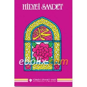HAKANÎ MEHMET BEY HILYE-I SAADET - İSKENDER PALA