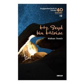 Hakan Temir - Hz. Zeyd bin Harise Peygamberimiz'in İzinde 40 Sahabi/19