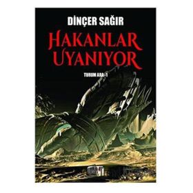 Hakanlar Uyanıyor Turum Ara 1 - Dinçer Sağır - Tilki Kitap