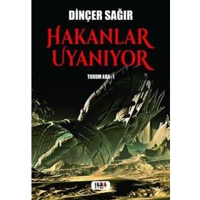 Hakanlar Uyanıyor Turum Ara 1 - Dinçer Sağır - Tilki Kitap