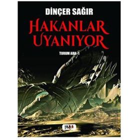 Hakanlar Uyanıyor Turum Ara 1 - Dinçer Sağır - Tilki Kitap