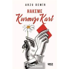 Hakeme Kırmızı Kart - Arzu Demir