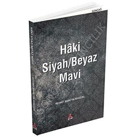 Haki Siyah/Beyaz Mavi - Mehmet Bahattin Adıgüzel