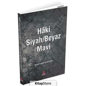Haki Siyah/Beyaz Mavi - Mehmet Bahattin Adıgüzel