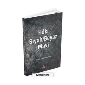 Haki Siyah/Beyaz Mavi - Mehmet Bahattin Adıgüzel
