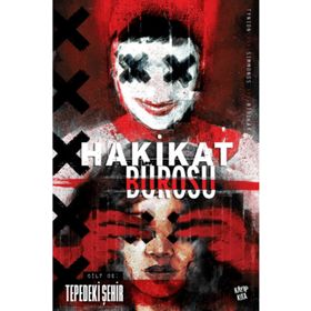 Hakikat Bürosu Cilt 2 - Tepedeki Şehir - James Tynion IV