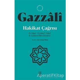 Hakikat Çağrısı İmam Gazzali - Ketebe Yayınları