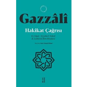 Hakikat Çağrısı İmam Gazzali - Ketebe Yayınları