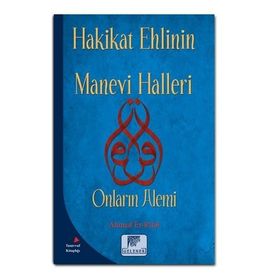 Hakikat Ehlinin Manevi Halleri - Ahmed Er-Rufai
