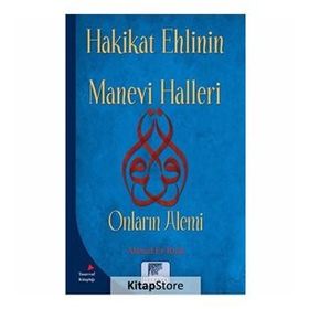 Hakikat Ehlinin Manevi Halleri - Ahmed Er-Rufai