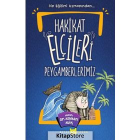 Hakikat Elçileri Peygamberlerimiz - Aslıhan Atik