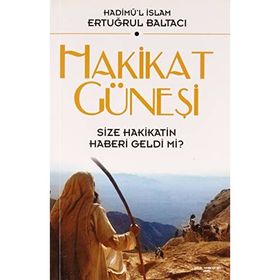 Hakikat Güneşi - Ertuğrul Baltacı