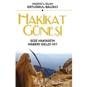 Hakikat Güneşi - Ertuğrul Baltacı
