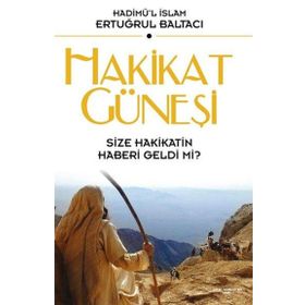 Hakikat Güneşi - Ertuğrul Baltacı