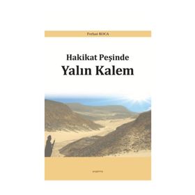 Hakikat Peşinde Yalın Kalem - Ferhat Koca