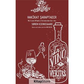 Hakikat Şaraptadır - søren kierkegaard
