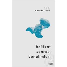 Hakikat Sonrası Bunalımları - Rağbet Yayınları