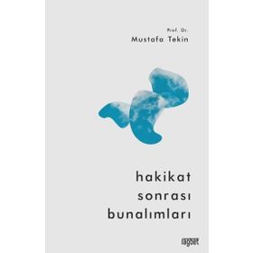 Hakikat Sonrası Bunalımları - Rağbet Yayınları
