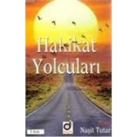 HAKIKAT YOLCULARI - NAŞİT TUTAR