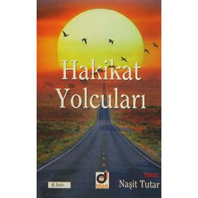HAKIKAT YOLCULARI - NAŞİT TUTAR