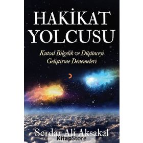 Hakikat Yolcusu - Aforizmalar - Serdar Ali Aksakal