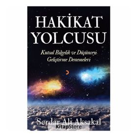Hakikat Yolcusu - Aforizmalar - Serdar Ali Aksakal
