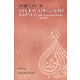 HAKIKAT YOLCUSUNA KILAVUZ - MUHYIDDIN İBN ARABI