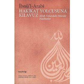 HAKIKAT YOLCUSUNA KILAVUZ - MUHYIDDIN İBN ARABI