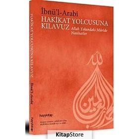 HAKIKAT YOLCUSUNA KILAVUZ - MUHYIDDIN İBN ARABI