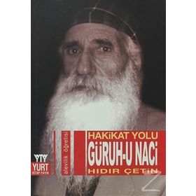 Hakikat Yolu - Güruh-u Naci - Hıdır Çetin