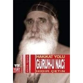 Hakikat Yolu - Güruh-u Naci - Hıdır Çetin