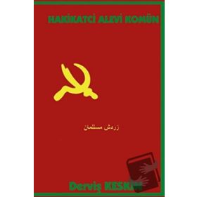 Hakikatci Alevi Komün - Derviş Keskin - Platanus Publishing