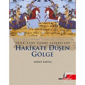 Hakikate Düşen Gölge - Ahmet Kartal
