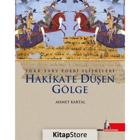 Hakikate Düşen Gölge - Ahmet Kartal