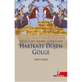 Hakikate Düşen Gölge - Ahmet Kartal