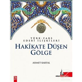 Hakikate Düşen Gölge - Ahmet Kartal