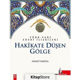 Hakikate Düşen Gölge - Ahmet Kartal