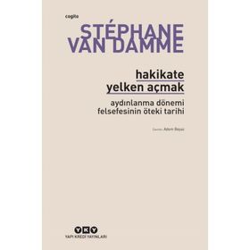 Hakikate Yelken Açmak - Stephane Van Damme