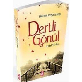Hakikati Arayan Şiirler Dertli Gönül - Kolektif
