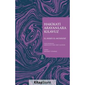 Hakikati Arayanlara Kılavuz - Ebu Abdullah Haris el-Muhasibi
