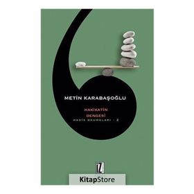 HAKIKATIN DENGESI HADIS OKUMALARI 2 - METIN KARABAŞOĞLU