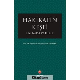 Hakikatin Keşfi - Mehmet Necmettin Bardakçı