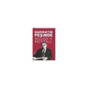 Hakikatin Peşinde - William H. McNeill