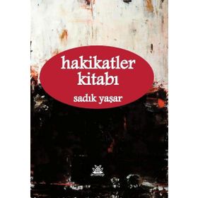 Hakikatler Kitabı - Sadık Yaşar