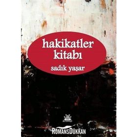 Hakikatler Kitabı - Sadık Yaşar
