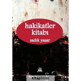 Hakikatler Kitabı - Sadık Yaşar
