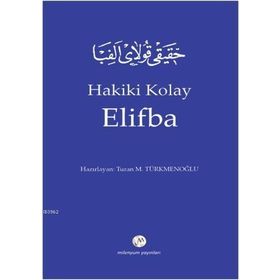 Hakiki Kolay Elifba - Turan M. Türkmenoğlu