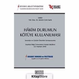 HAKIM DURUMUN KÖTÜYE KULLANILMASI SORUNLAR VE ÇÖZÜM ÖNERİLERİ SEMPOZYUMU - KEREM CEM SANLI