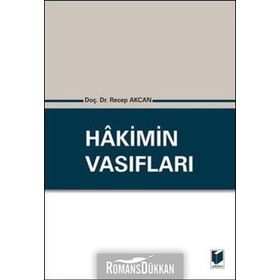 Hakimin Vasıfları - Yrd. Doç. Dr. Recep Akcan